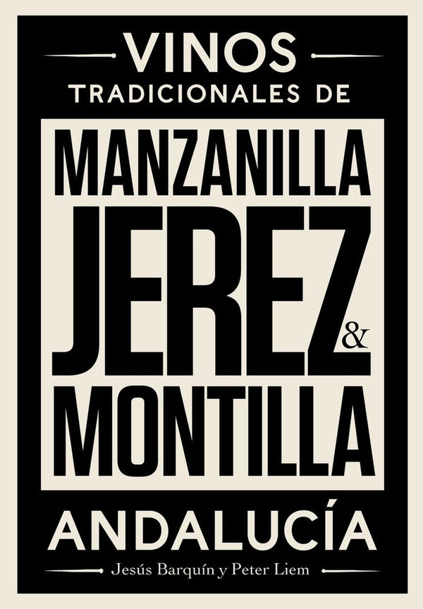 Jerez, Manzanilla Y Montilla