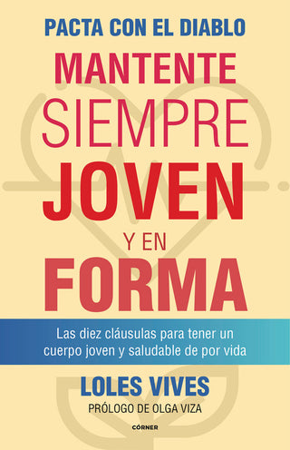 Pacta Con El Diablo. Mantente Siempre Joven Y En Forma