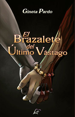 El Brazalete Del Ultimo Vastago