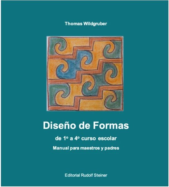 Diseño De Formas De 1º A 4º Curso Escolar:Manual Para