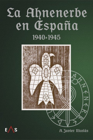 La Ahnenerbe En España 1940 1945
