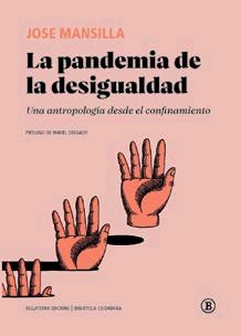 La Pandemia De La Desigualdad