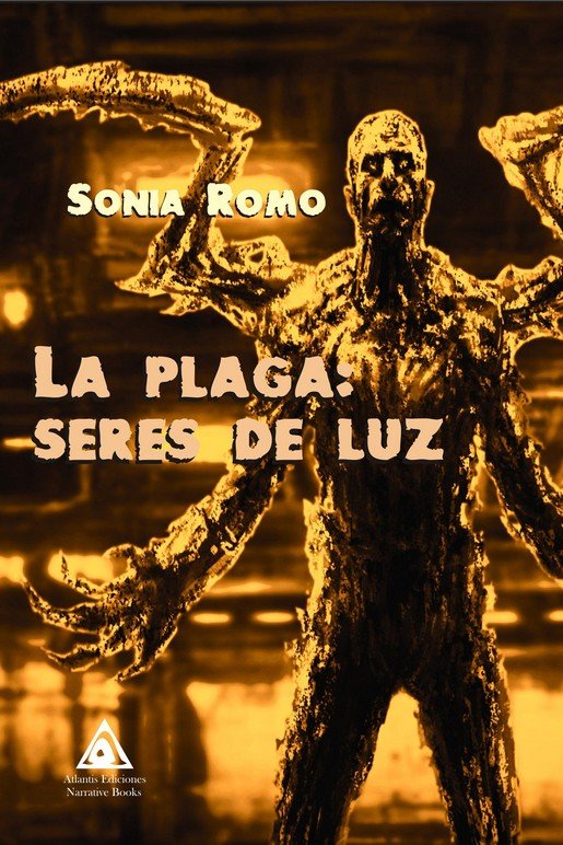 La Plaga: Seres De Luz