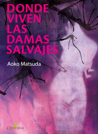 Donde Viven Las Damas Salvajes