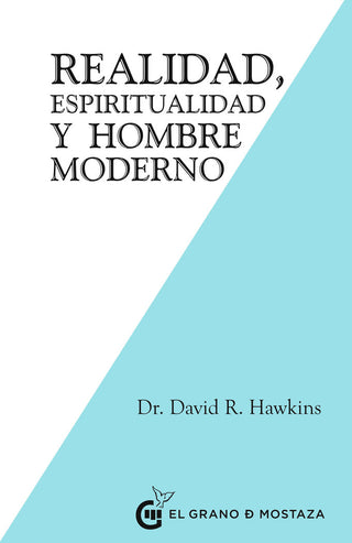 Realidad, Espiritualidad Y El Hombre Moderno