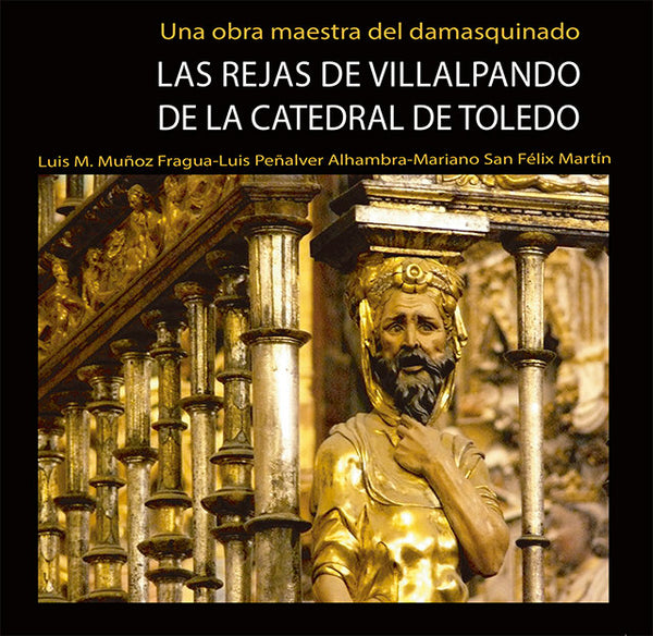 Las Rejas De Villalpando De La Catedral De Toledo