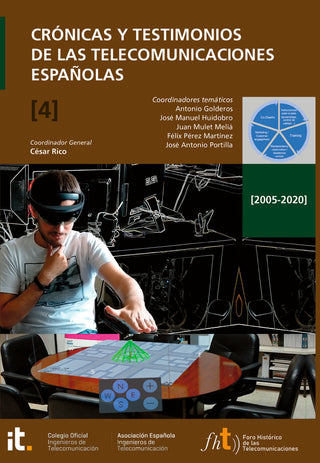 Crónicas Y Testimonios De Las Telecomunicaciones Españolas 4
