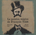 La Palabra Magica De Francois Tidet