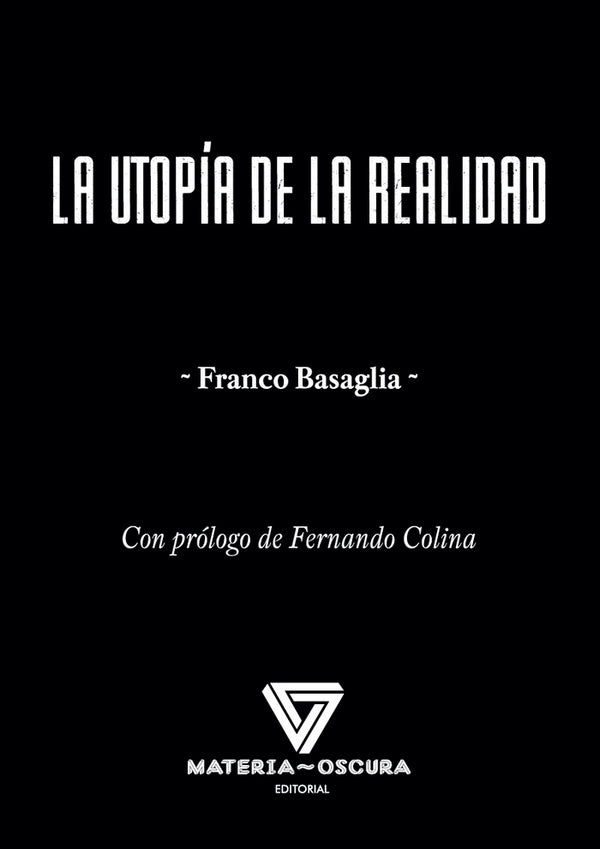 La Utopia De La Realidad