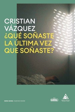 Que Soñaste La Ultima Vez Que Soñaste