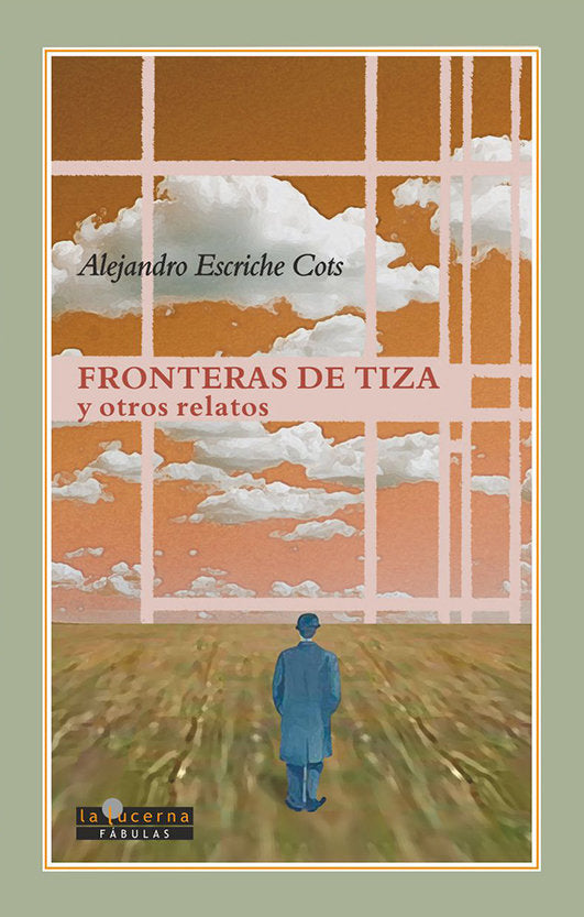 Fronteras De Tiza Y Otros Relatos