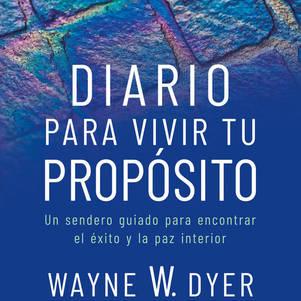 Diario Para Vivir Tu Proposito