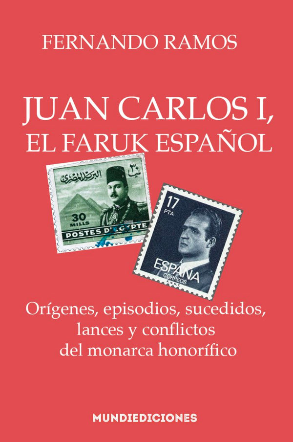 Juan Carlos I, El Faruk Español