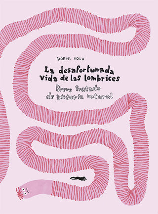 La Desafortunada Vida De Las Lombrices
