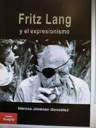 Fritz Lang Y El Expresionismo
