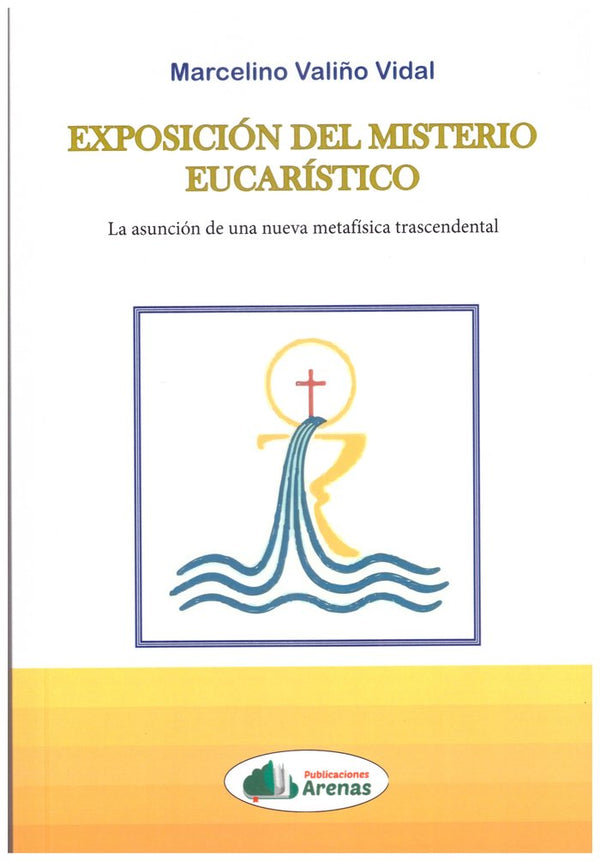 Exposición Del Misterio Eucarístico