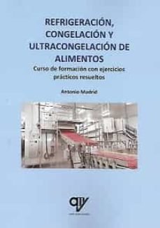 Refrigeracion Congelacion Y Ultracongelacion De Alimentos.