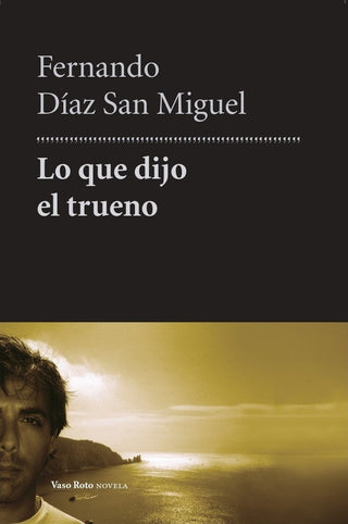 Lo Que Dijo El Trueno