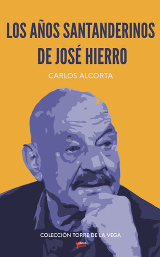 Los Años Santanderinos De José Hierro