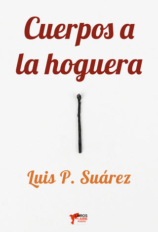 Cuerpos A La Hoguera