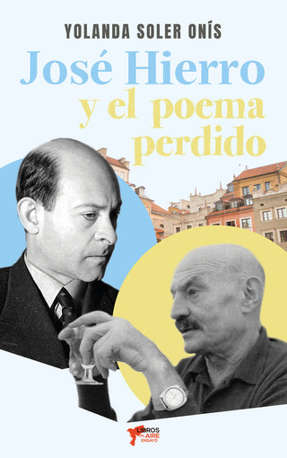 José Hierro, Y El Poema Perdido
