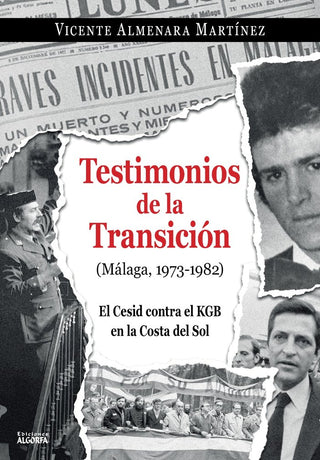 Testimonios De La Transicion Malaga 1973 1982 Cesid Kgb