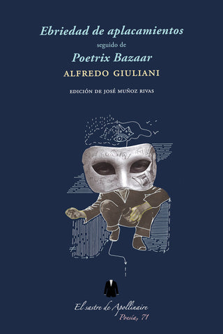 Ebriedad De Aplacaientos Seguido De Poetrix Bazaar
