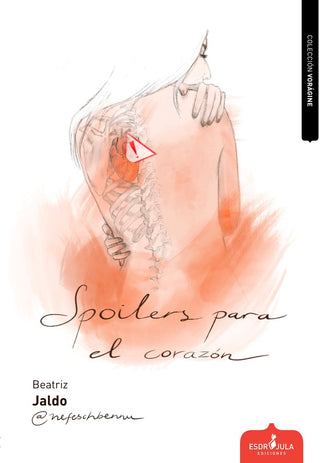 Spoilers Para El Corazón