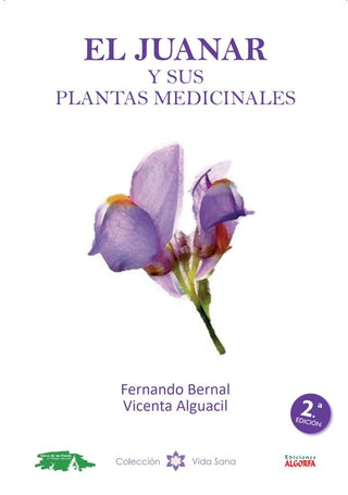 El Juanar Y Sus Plantas Medicinales