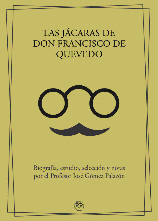 Las Jacaras De Don Francisco De Quevedo