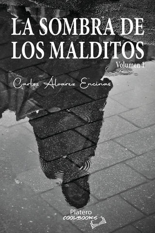 La Sombra De Los Malditos (Volumen 1)