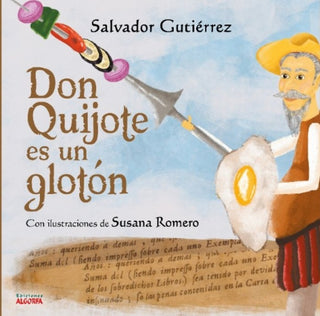 Don Quijote Es Un Gloton