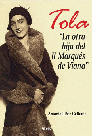Tola: La Otra Hija Del Ii Marqués De Viana