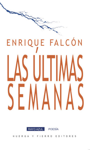 Ultimas Semanas, Las