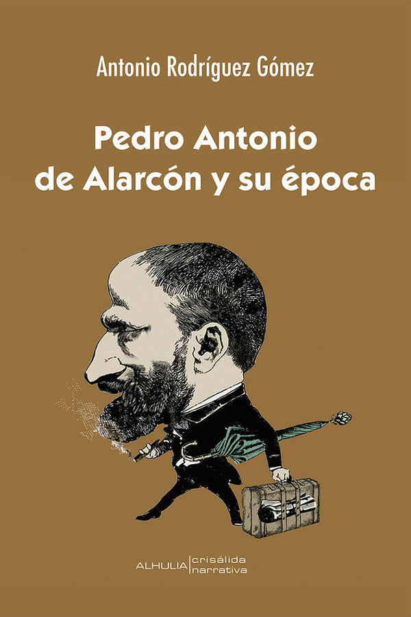 Pedro Antonio De Alarcón Y Su Época