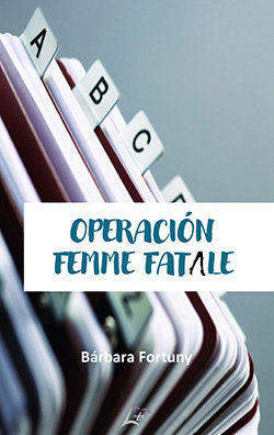 Operación Femme Fatale