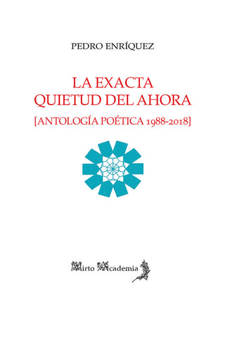 La Exacta Quietud Del Ahora