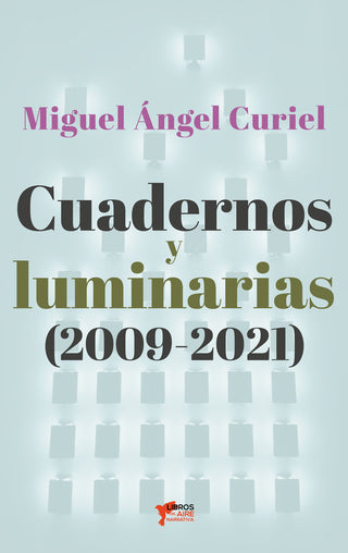 Cuadernos Y Luminarias (2009-2021)