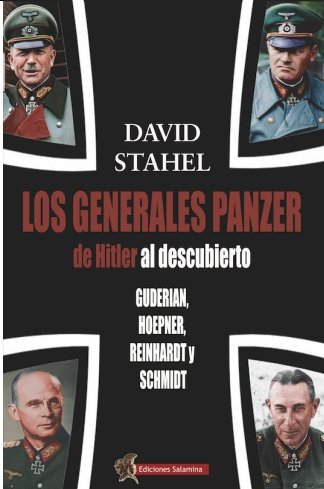 Los Generales Panzer De Hitler Al Descubierto