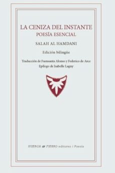 Ceniza Del Instante, La. Poesia Esencial