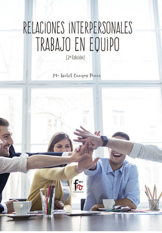 Relaciones Interpersonales. Trabajo En Equipo 2ª Ed