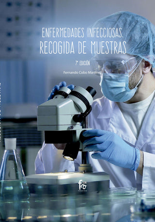 Enfermedades Infecciosas. Recogida De Muestras-7ª Edición