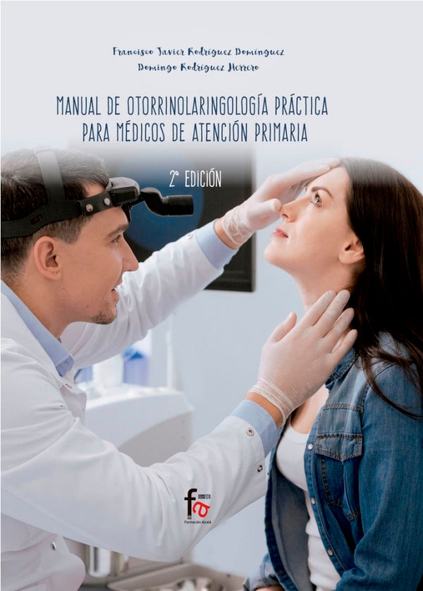 Manual De Otorrinolaringologia Paractica Para Medicos En Atención Primaria-2 Ed