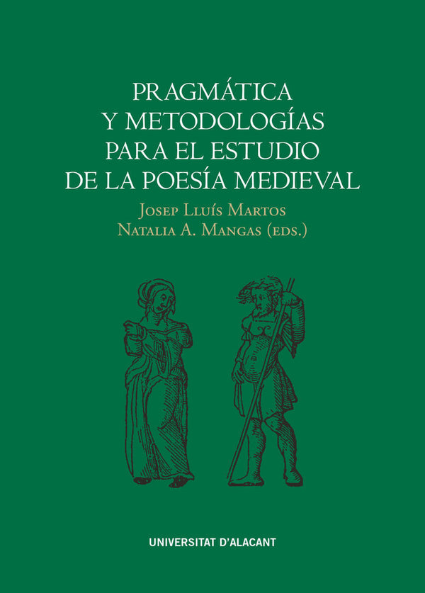 Pragmática Y Metodologías Para El Estudio De La Poesía Medieval