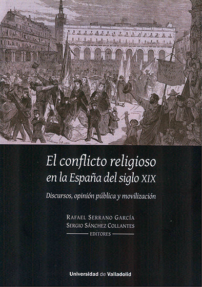 Conflicto Religioso En La España Del Siglo Xix, El. Discurso