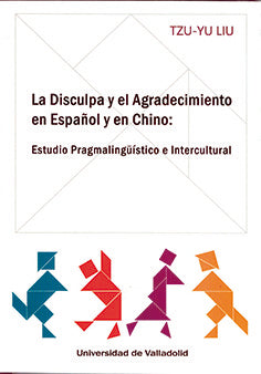Disculpa Y El Agradecimiento En Español Y En Chino, La. Estu