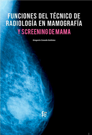 Funciones Del Tecnico Radiología En Mamografia Y Screening De Mama