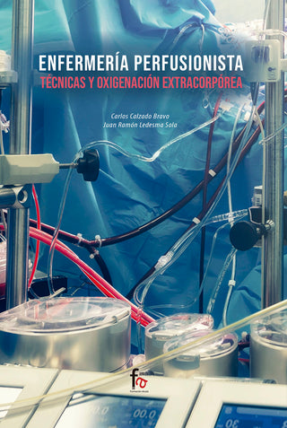 Enfermeria Perfusionista.Tecnicas De Oxigenación Y Extracorporea