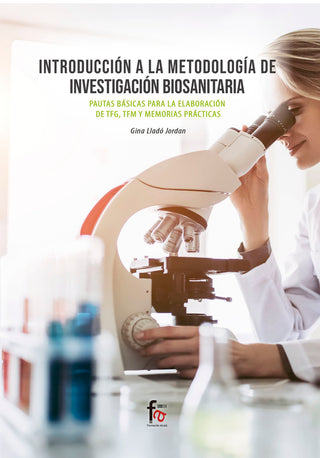 Introduccion A La Metodologia De Investigación Biosanitaria.Pautas Basicas Para La Elaboración De Tf