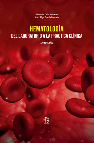 Hematología: Del Laboratorio A La Práctica Clínica-2 Edición